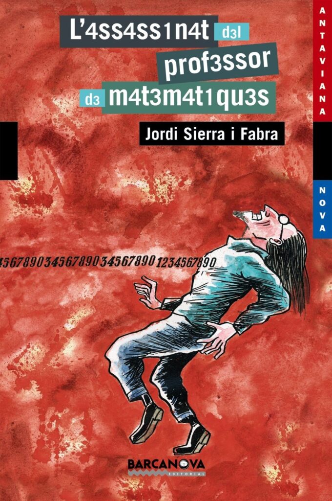 El Asesinato Del Profesor De Matemáticas Jordi Sierra I Fabra FundaciÓ Bit